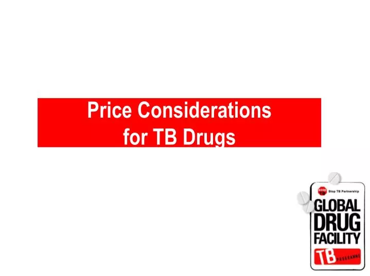 price considerations for tb drugs