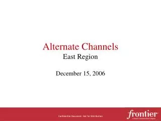 Alternate Channels East Region