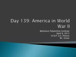 Day 139: America in World War II