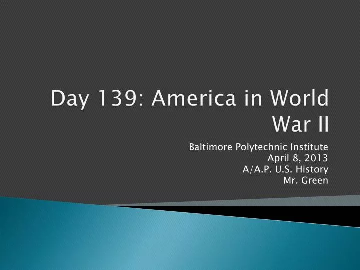 day 139 america in world war ii