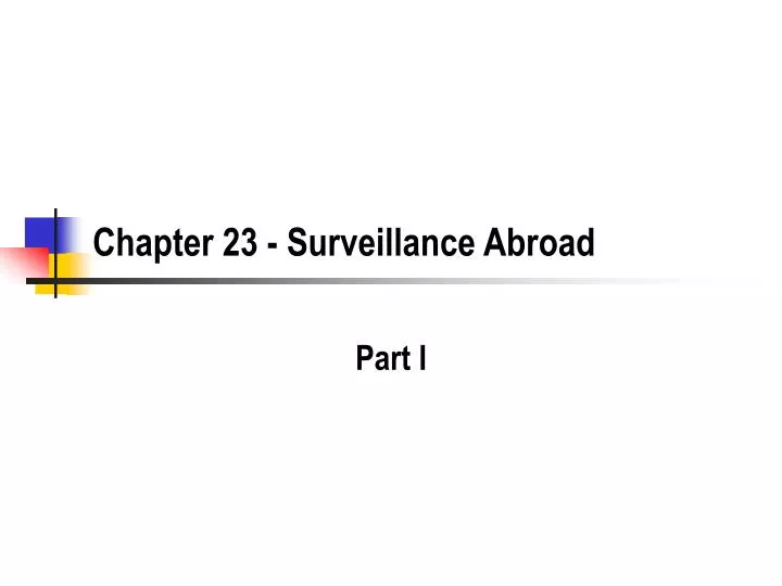 chapter 23 surveillance abroad