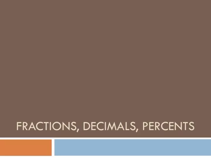 fractions decimals percents