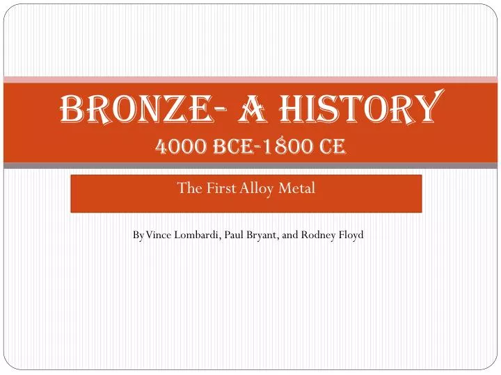 bronze a history 4000 bce 1800 ce