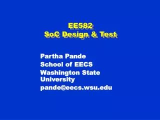 EE582 SoC Design &amp; Test