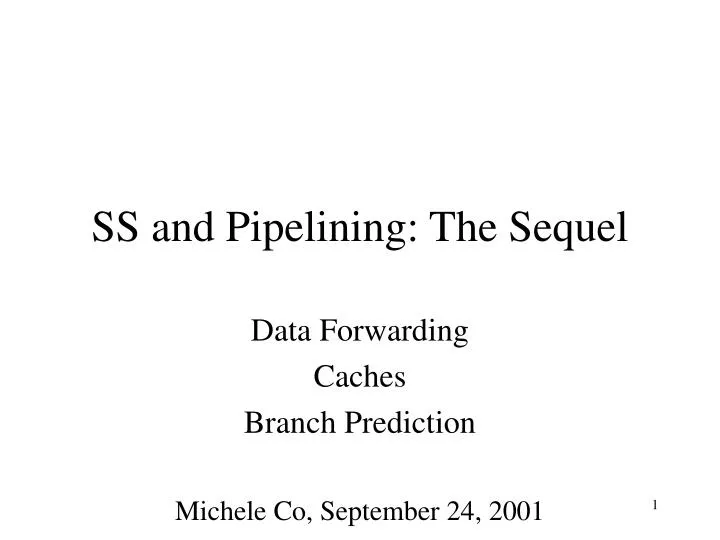ss and pipelining the sequel