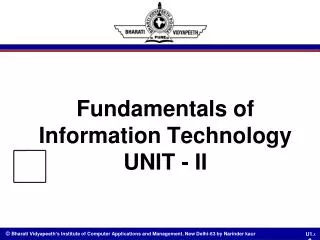 Fundamentals of Information Technology UNIT - II