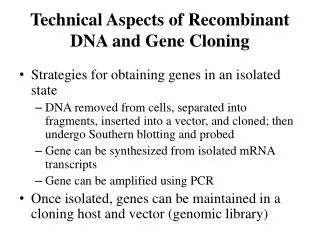 Technical Aspects of Recombinant DNA and Gene Cloning