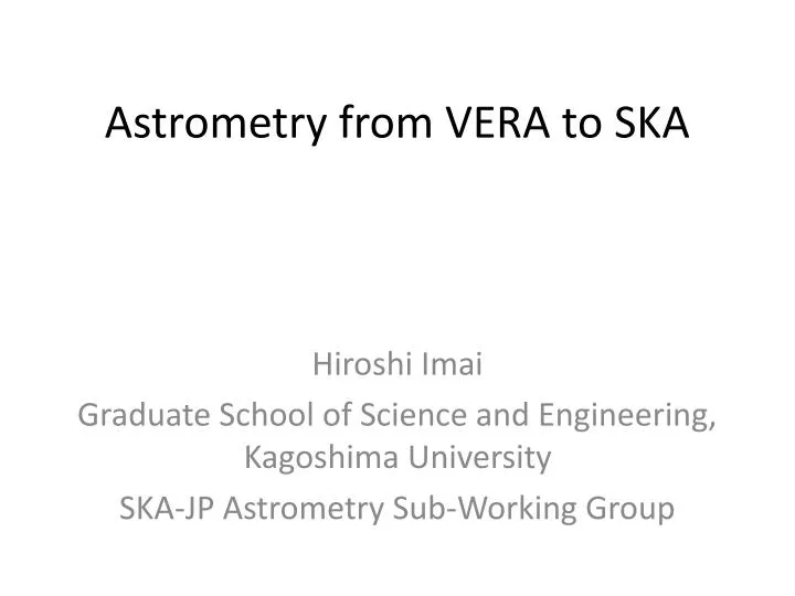 astrometry from vera to ska