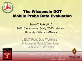 The Wisconsin DOT Mobile Probe Data Evaluation