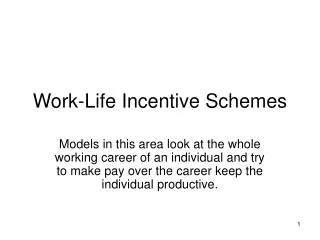 Work-Life Incentive Schemes