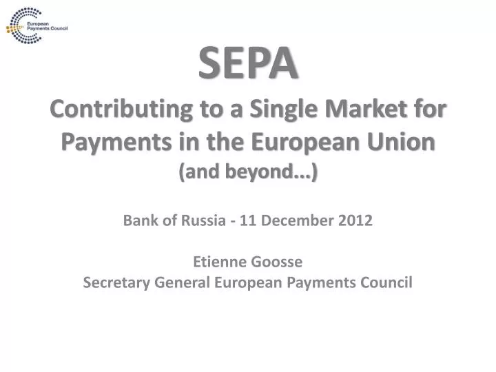 sepa contributing to a single market for payments in the european union and beyond