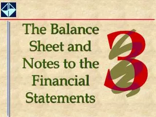 The Balance Sheet and Notes to the Financial Statements