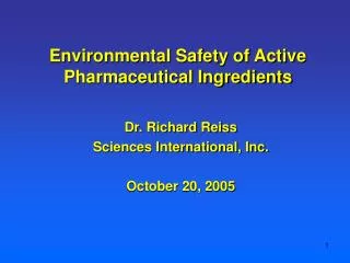 Environmental Safety of Active Pharmaceutical Ingredients