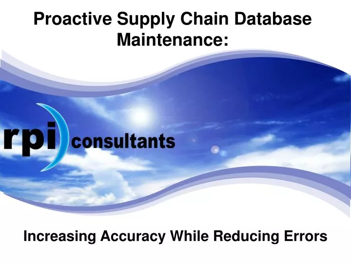 proactive supply chain database maintenance