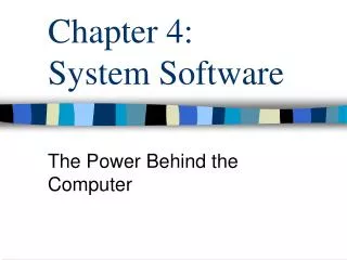 Chapter 4: System Software
