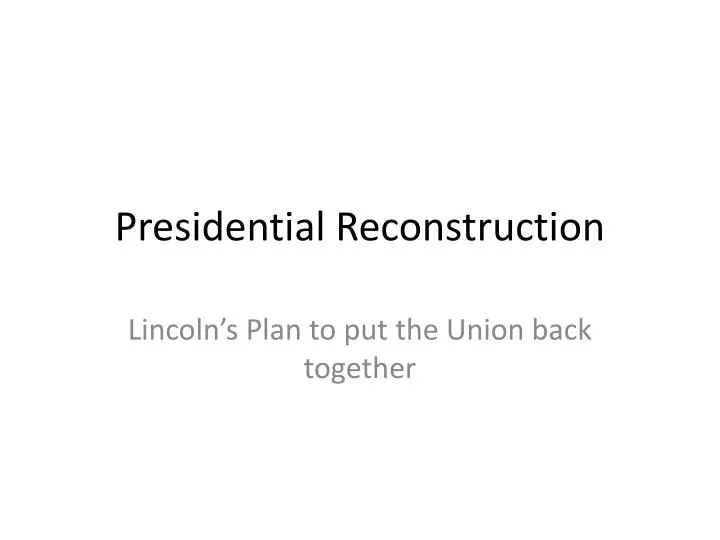 presidential reconstruction