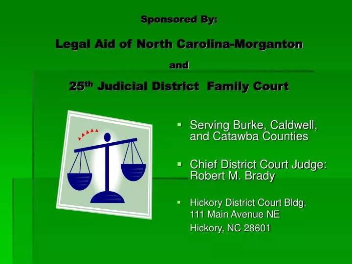 sponsored by legal aid of north carolina morganton and 25 th judicial district family court