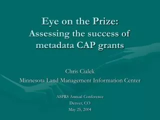 Eye on the Prize: Assessing the success of metadata CAP grants