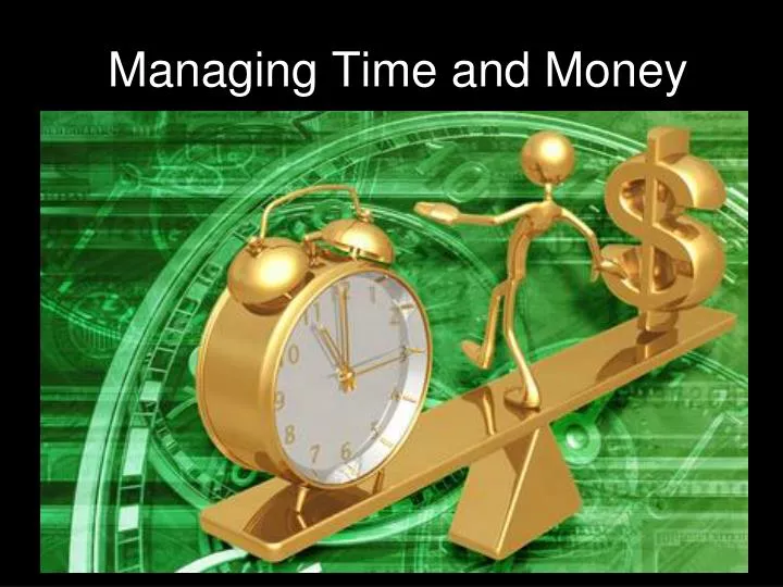 managing time and money