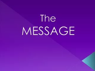 The MESSAGE