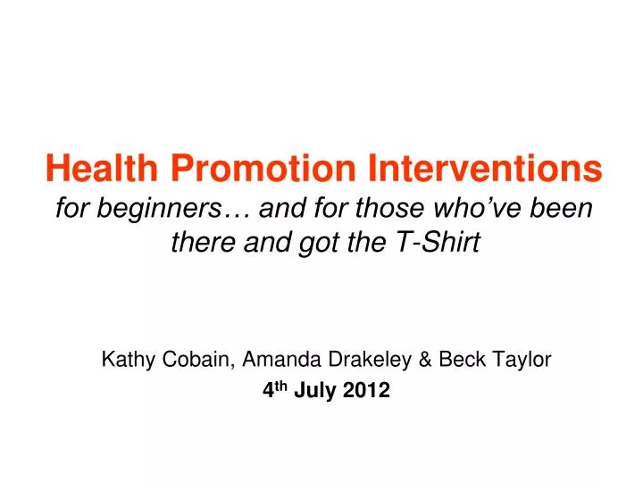 health promotion interventions for beginners and for those who ve been there and got the t shirt