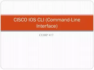 CISCO IOS CLI (Command-Line Interface)