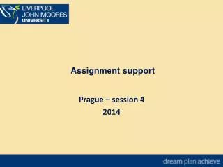 Assignment support