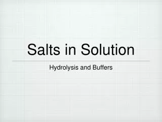 Salts in Solution