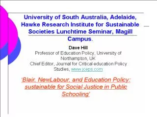Dave Hill Professor of Education Policy, University of Northampton, UK