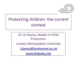Protecting children: the current context
