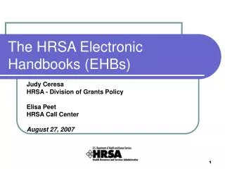 The HRSA Electronic Handbooks (EHBs)