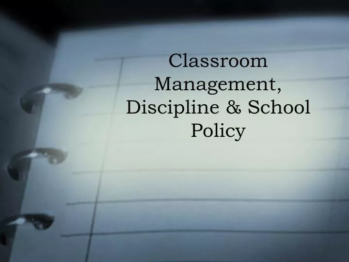 classroom management discipline school policy
