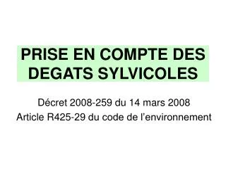 prise en compte des degats sylvicoles
