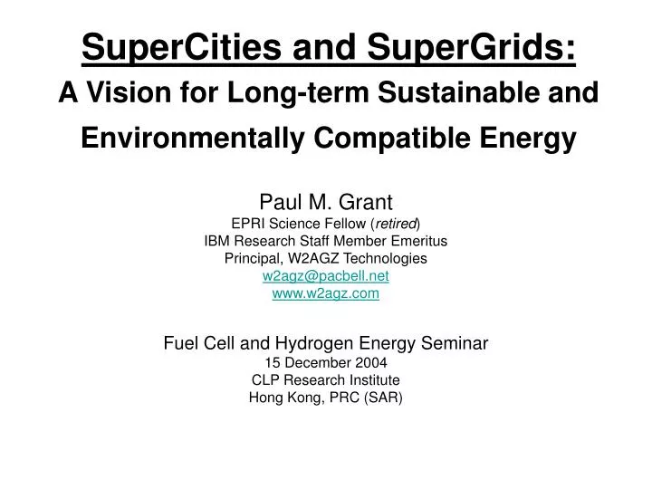 supercities and supergrids a vision for long term sustainable and environmentally compatible energy