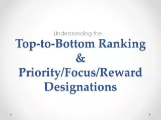 top to bottom ranking priority focus reward designations