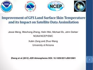 Improvement of GFS Land Surface Skin Temperature and its Impact on Satellite Data Assimilation