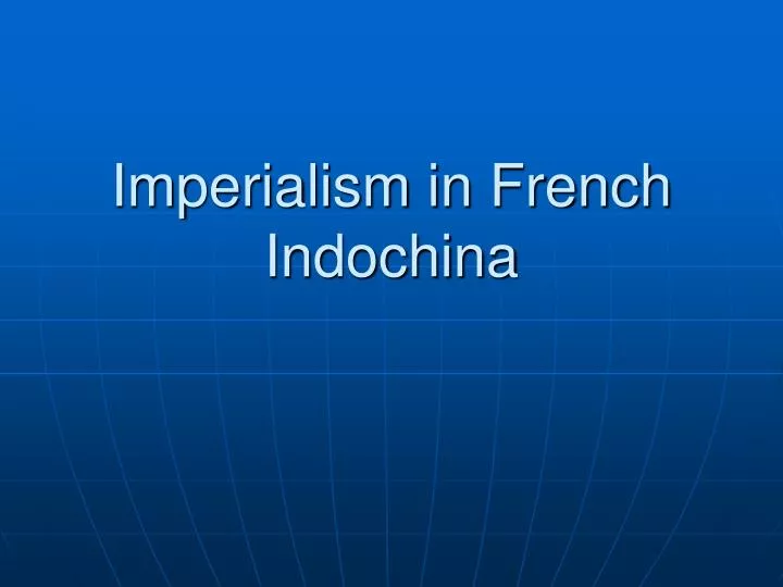 imperialism in french indochina