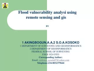 Flood vulnerability analysi using remote sensing and gis BY