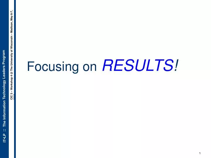 focusing on results