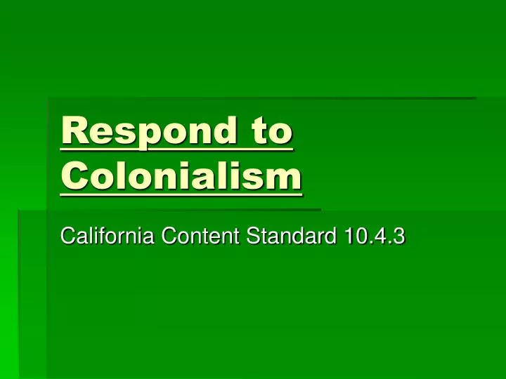 respond to colonialism