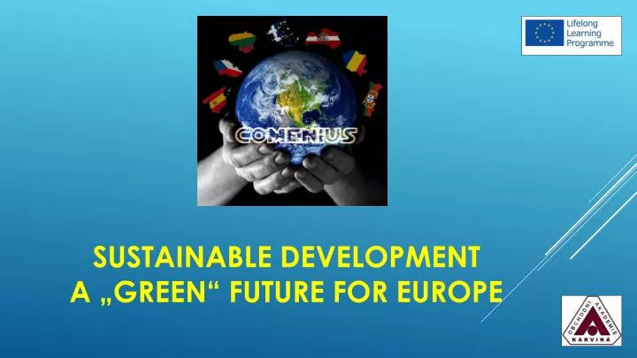 sustainable development a green future for europe