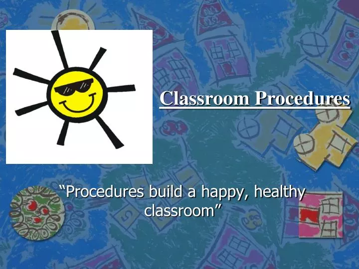 procedures build a happy healthy classroom