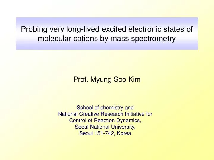probing very long lived excited electronic states of molecular cations by mass spectrometry
