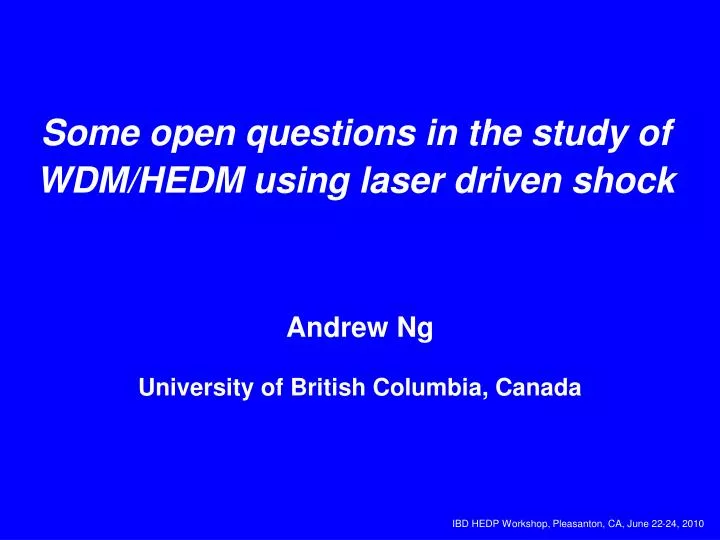 some open questions in the study of wdm hedm using laser driven shock
