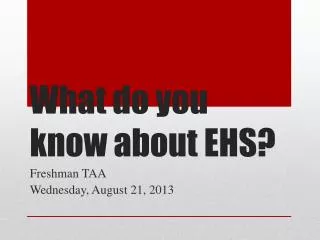 What do you know about EHS?