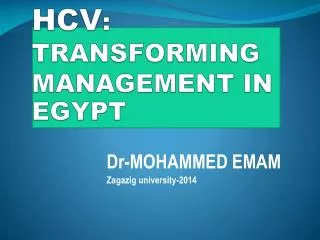 HCV : TRANSFORMING MANAGEMENT IN EGYPT