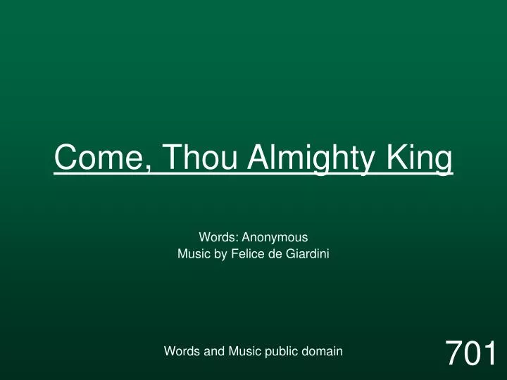 come thou almighty king