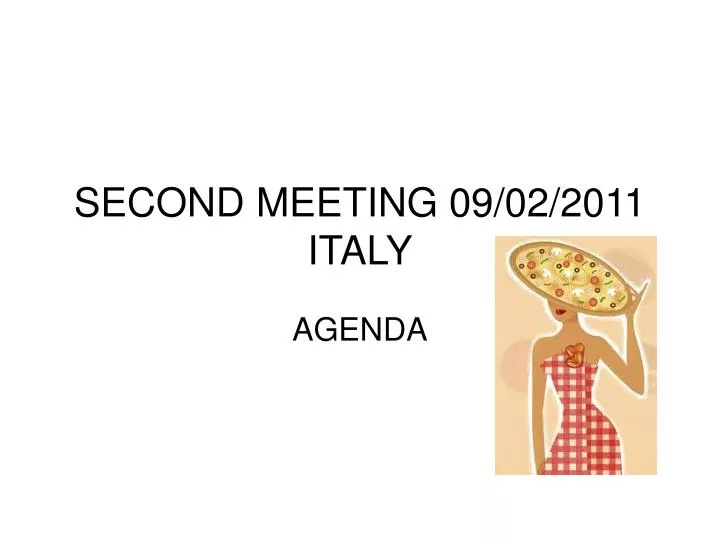 second meeting 09 02 2011 italy