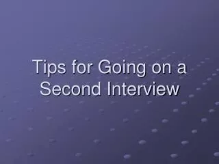 Tips for Going on a Second Interview