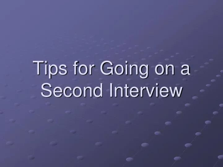 tips for going on a second interview